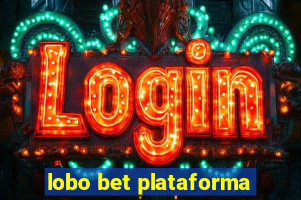 lobo bet plataforma